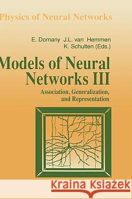 Models of Neural Networks III: Association, Generalization, and Representation Domany, Eytan 9780387943688 Springer