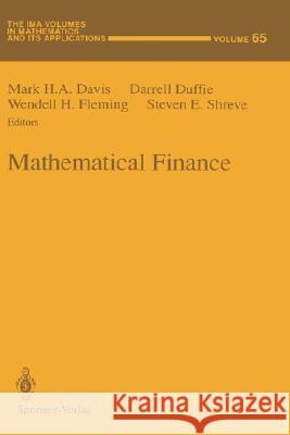 Mathematical Finance Mark H. a. Davis Darrell Duffie Wendell H. Fleming 9780387944395