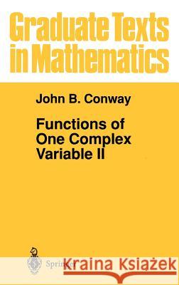 Functions of One Complex Variable II John B. Conway 9780387944609 Springer-Verlag New York Inc.
