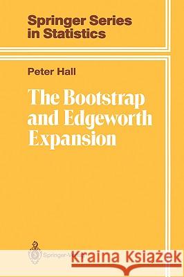 The Bootstrap and Edgeworth Expansion Peter G. Hall Donald Hall 9780387945088