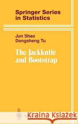 The Jackknife and Bootstrap Jun Shao K. Krickeberg S. Fienberg 9780387945156 Springer