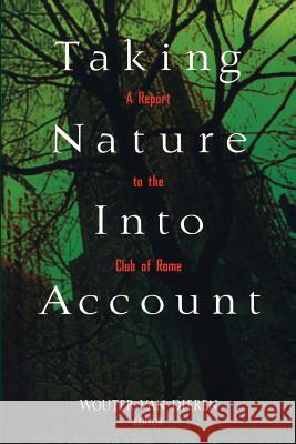 Taking Nature Into Account: A Report to the Club of Rome Toward a Sustainable National Income Wouter Va 9780387945330 Copernicus Books