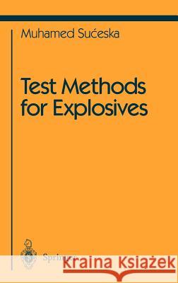 Test Methods for Explosives Muhamed Suceska 9780387945552 Springer