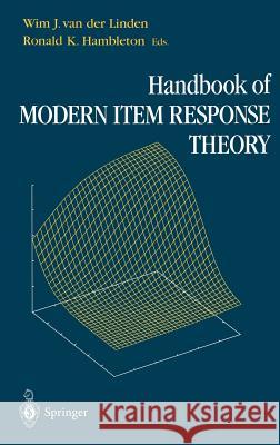 Handbook of Modern Item Response Theory Wim J. Va Wim J. Van Der Linden Van Der Lind 9780387946610 Springer