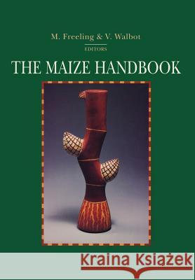The Maize Handbook  9780387947358 Springer-Verlag New York Inc.