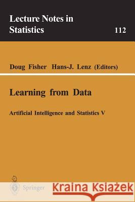 Learning from Data: Artificial Intelligence and Statistics V Fisher, Doug 9780387947365 Springer