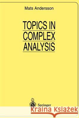 Topics in Complex Analysis Mats Andersson 9780387947549