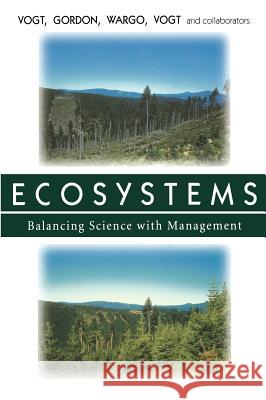 Ecosystems: Balancing Science with Management Larson, B. 9780387948133 Springer