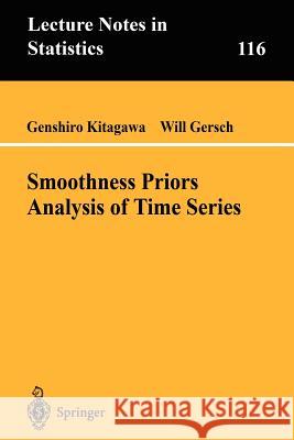 Smoothness Priors Analysis of Time Series G. Kitagawa Genshiro Kitagawa Will Gersch 9780387948195 Springer