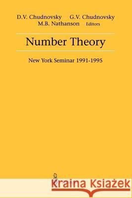 Number Theory: New York Seminar 1991-1995 Chudnovsky, David V. 9780387948263 Springer