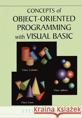 Concepts of Object-Oriented Programming with Visual Basic Steven Roman 9780387948898