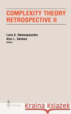 Complexity Theory Retrospective II Lane A. Hemaspaandra Alan L. Selman 9780387949734 Springer