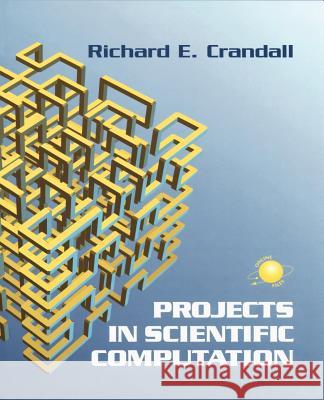 Projects in Scientific Computation Richard Crandall 9780387950099