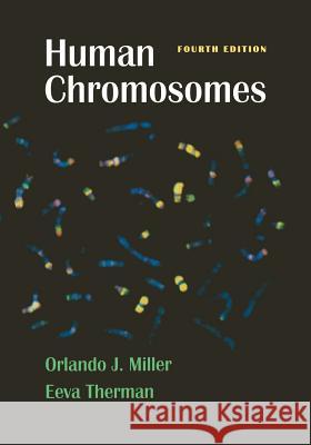 Human Chromosomes Orlando J. Miller Eeva Therman Eeva Therman 9780387950464 Springer