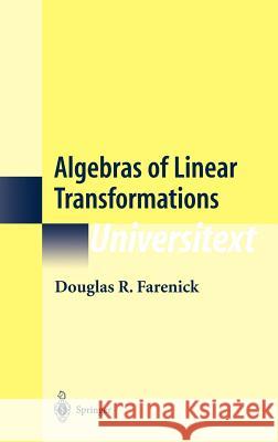 Algebras of Linear Transformations Douglas R. Farenick 9780387950624 Springer