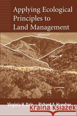 Applying Ecological Principles to Land Management Virginia H. Dale Richard A. Haeuber 9780387951003 Springer