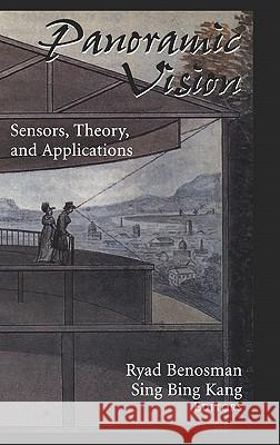 Panoramic Vision: Sensors, Theory, and Applications Benosman, Ryad 9780387951119 Springer