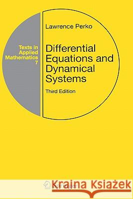 Differential Equations and Dynamical Systems Lawrence Perko 9780387951164 SPRINGER-VERLAG NEW YORK INC.