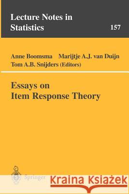 Essays on Item Response Theory A. Boomsma M. Va Anne Boomsma 9780387951478 Springer