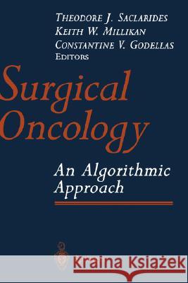 Surgical Oncology: An Algorithmic Approach Saclarides, Theodore J. 9780387952017