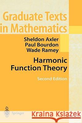 Harmonic Function Theory Sheldon Jay Axler Paul Bourdon Wade Ramey 9780387952185 Springer