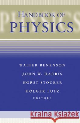 Handbook of Physics J. Harris Walter Benenson H. Stocker 9780387952697