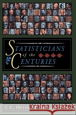 Statisticians of the Centuries C. C. Heyde Eugene Seneta 9780387952833 Springer