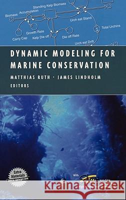 Dynamic Modeling for Marine Conservation  9780387953175 SPRINGER-VERLAG NEW YORK INC.