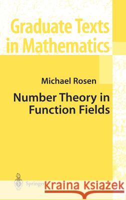 Number Theory in Function Fields Michael I. Rosen 9780387953359 Springer
