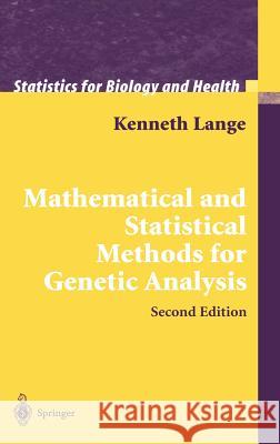 Mathematical and Statistical Methods for Genetic Analysis Kenneth Lange 9780387953892 Springer