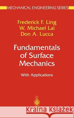 Fundamentals of Surface Mechanics: With Applications Ling, Frederick F. 9780387954233