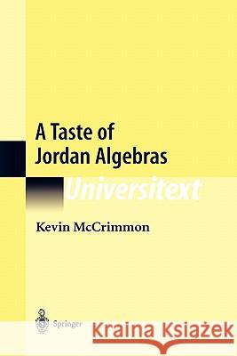 A Taste of Jordan Algebras Kevin McCrimmon 9780387954479 Springer