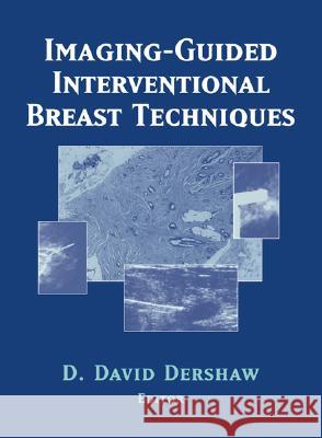 Imaging-Guided Interventional Breast Techniques G. L. Brook D. David Dershaw David D. Dershaw 9780387954547 Springer