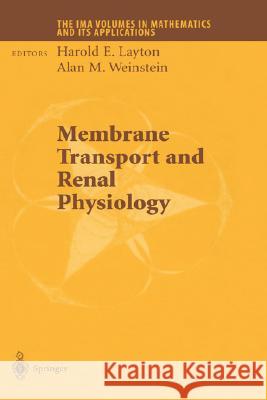 Membrane Transport and Renal Physiology Harold Erick Layton Al P. Perkins H. Layton 9780387954813