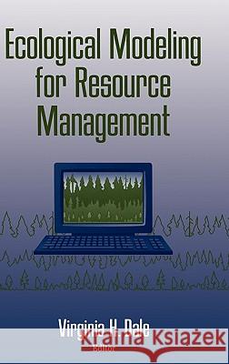 Ecological Modeling for Resource Management Virginia H. Dale Virginia H. Dale 9780387954936 Springer
