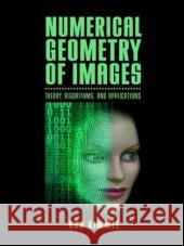Numerical Geometry of Images: Theory, Algorithms, and Applications Kimmel, Ron 9780387955629 Springer