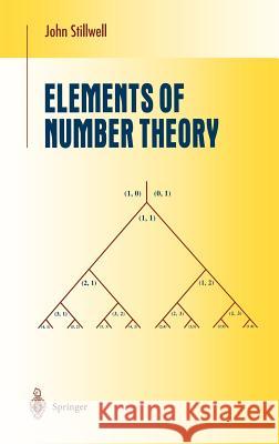 Elements of Number Theory J. Stillwell John Stillwell 9780387955872 Springer