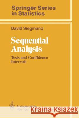 Sequential Analysis: Tests and Confidence Intervals Siegmund, David 9780387961347