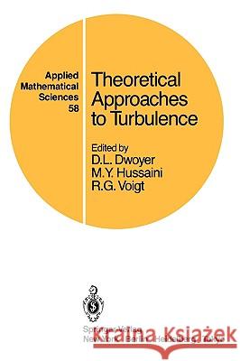 Theoretical Approaches to Turbulence Douglas L. Dwoyer 9780387961910