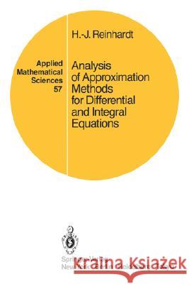Analysis of Approximation Methods for Differential and Integral Equations Hans-Jurgen Reinhardt 9780387962146