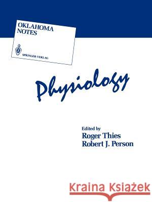 Physiology Roger Thies R. Thies Robert J. Person 9780387963402 Springer