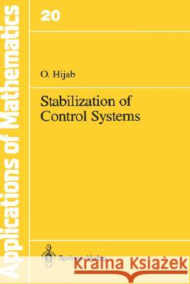 Stabilization of Control Systems O. Hijab 9780387963846 