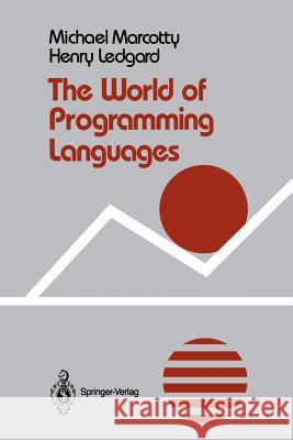 The World of Programming Languages Michael Marcotty M. W. Marcotty Henry Ledgard 9780387964409 Springer