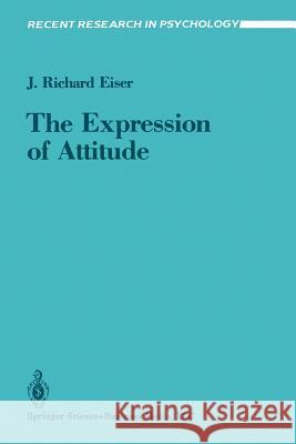 The Expression of Attitude J. Richard Eiser 9780387965628