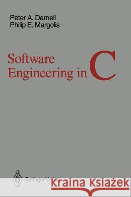 Software Engineering in C P. E. Margolis P. A. Darnell Philip E. Margolis 9780387965741