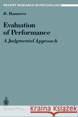 Evaluation of Performance: A Judgmental Approach Hannover, Bettina 9780387967684 Springer