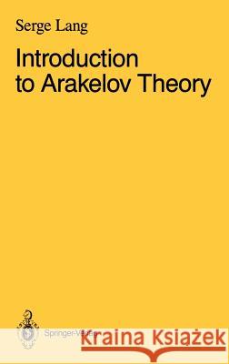 Introduction to Arakelov Theory Serge Lang 9780387967936 Springer
