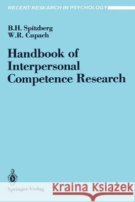 Handbook of Interpersonal Competence Research Brian H. Spitzberg William R. Cupach 9780387968667