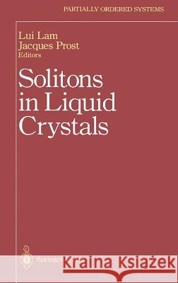 Solitons in Liquid Crystals Lui Lam Jacques Prost Lui Lam 9780387968780 Springer