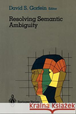 Resolving Semantic Ambiguity D. S. Gorfein 9780387969060 Springer